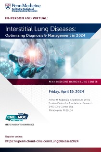 Interstitial Lung Diseases: Optimizing Diagnosis and Management in 2024 Banner